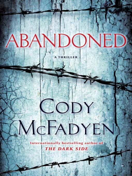 Title details for Abandoned by Cody McFadyen - Wait list